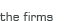 The firms